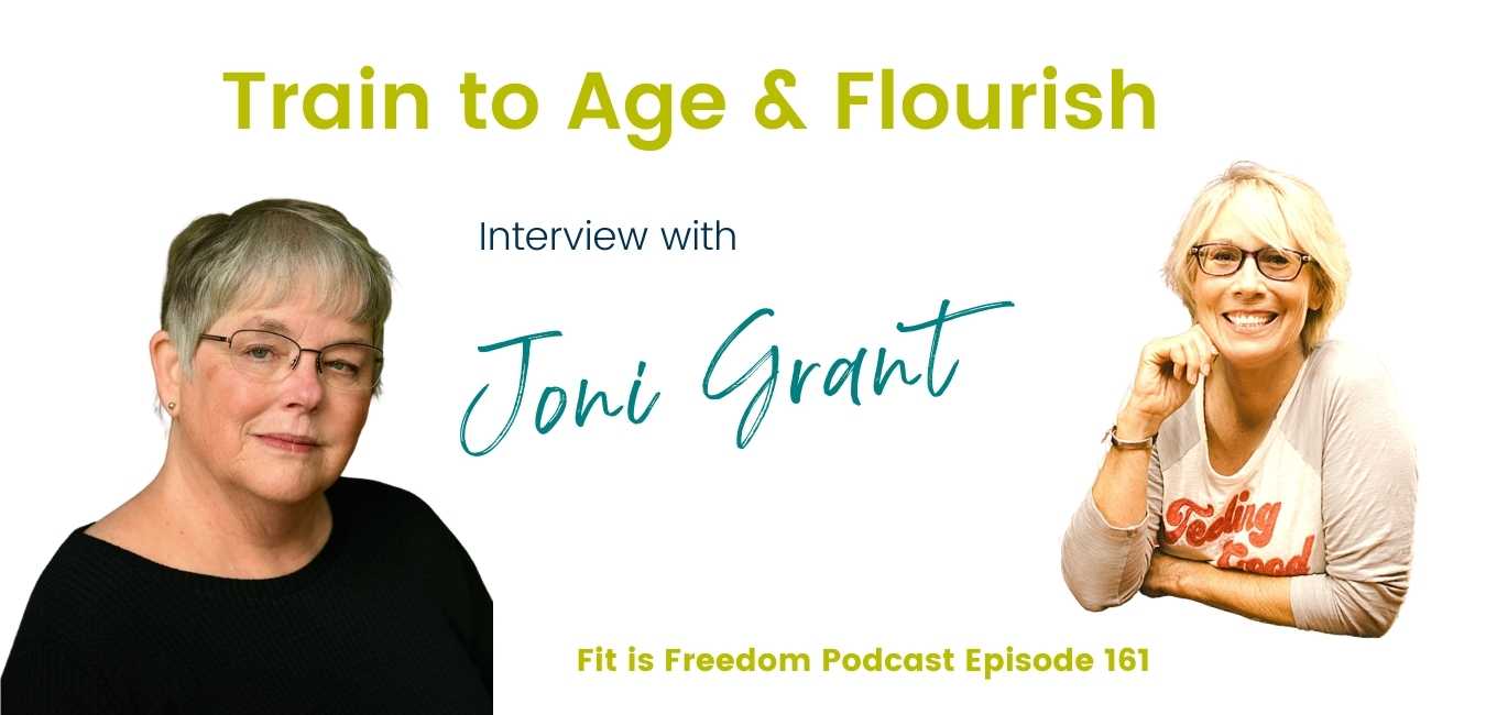 Train to Age & Flourish - Interview with Joni Grant