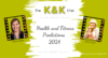 The K&K Chat - health and fitness predictions for the new year