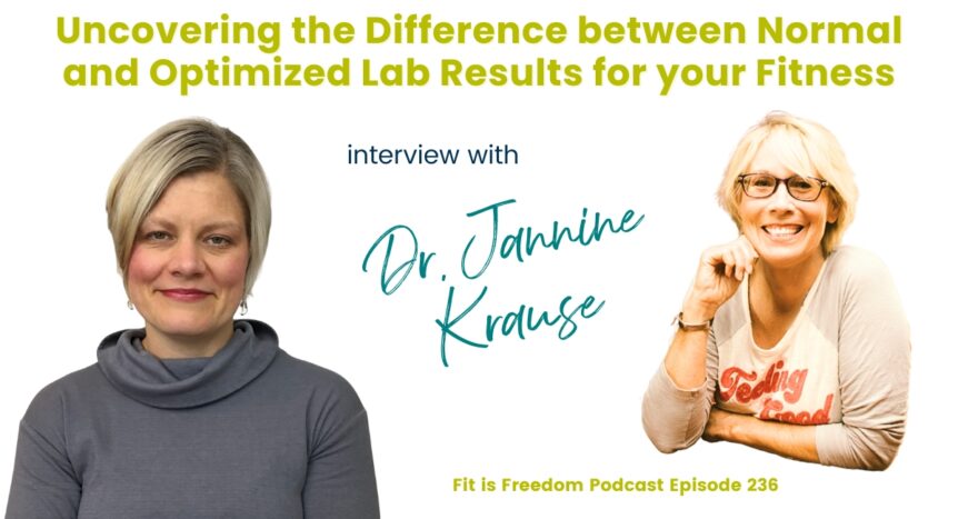 Uncovering-the-Difference-between-Normal-and-Optimized-Lab-Results-for-your-Fitness-with-Dr-Jannine-Krause-Episode-236